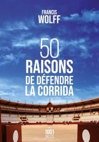 50 raisons de défendre la corrida