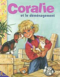 Coralie. Vol. 10. Coralie et le déménagement