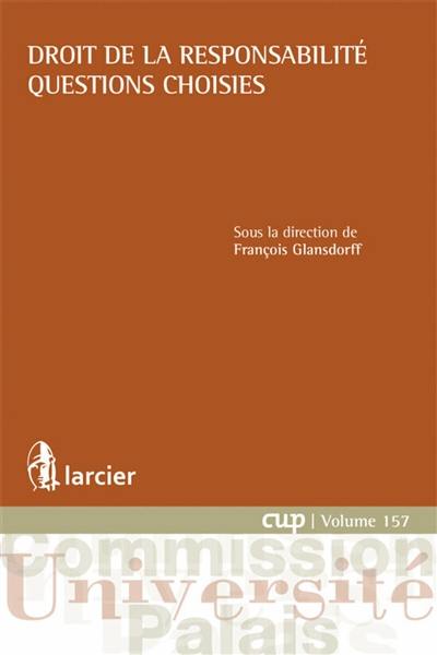 Droit de la responsabilité : questions choisies