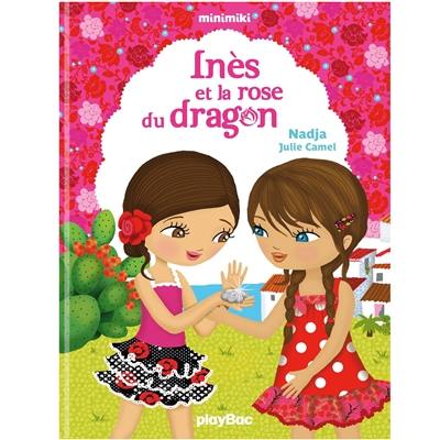 Minimiki. Vol. 5. Inès et la rose du dragon