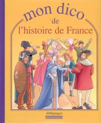 Mon dico d'histoire de France