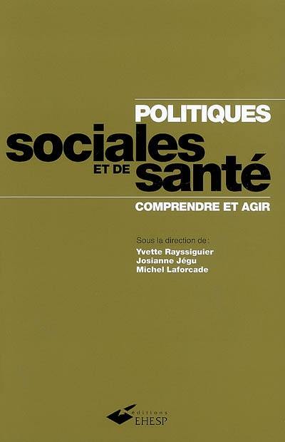 Politiques sociales et de santé : comprendre et agir