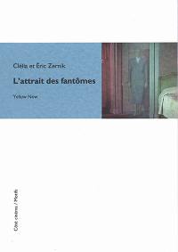 L'attrait des fantômes