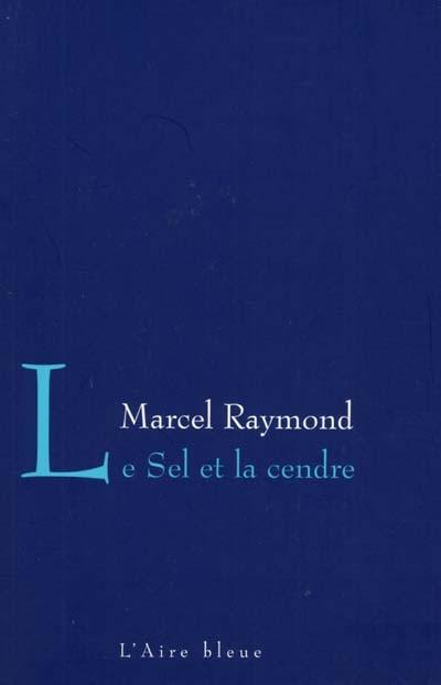 Le sel et la cendre : récit