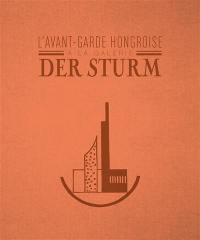 L'avant-garde hongroise à la galerie Der Sturm, 1913-1932