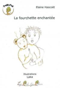 La fourchette enchantée