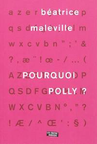 Pourquoi Polly ?