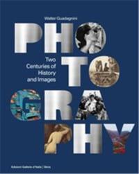 Photography Two Centuries of History and Images