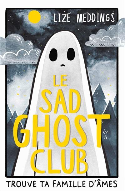 Le Sad Ghost Club : trouve ta famille d'âmes