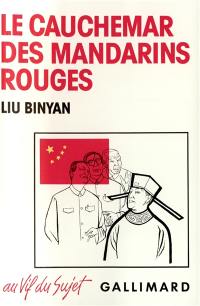 Le Cauchemar des mandarins rouges : journaliste en Chine