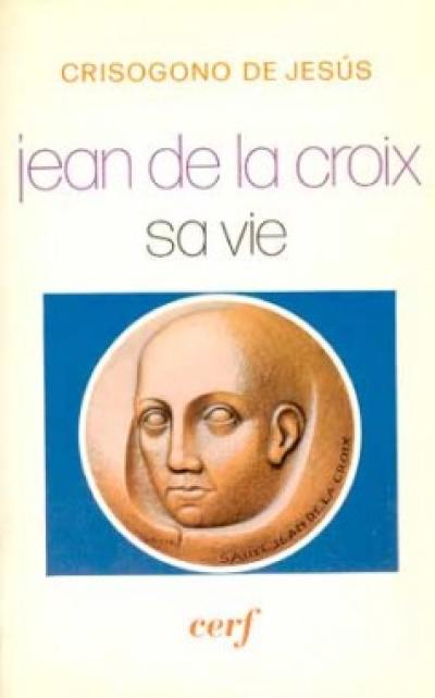 Jean de la Croix, sa vie