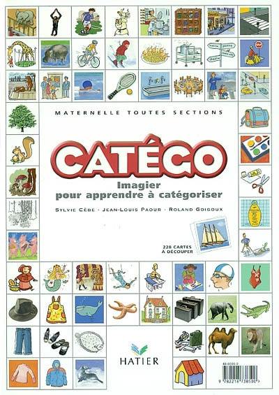 Catégo, maternelle toutes sections : imagier pour apprendre à catégoriser