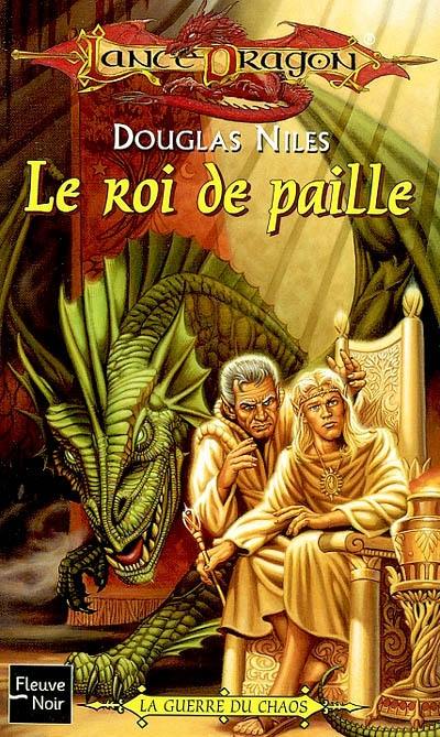 La séquence de la guerre du chaos. Vol. 3. Le roi de paille