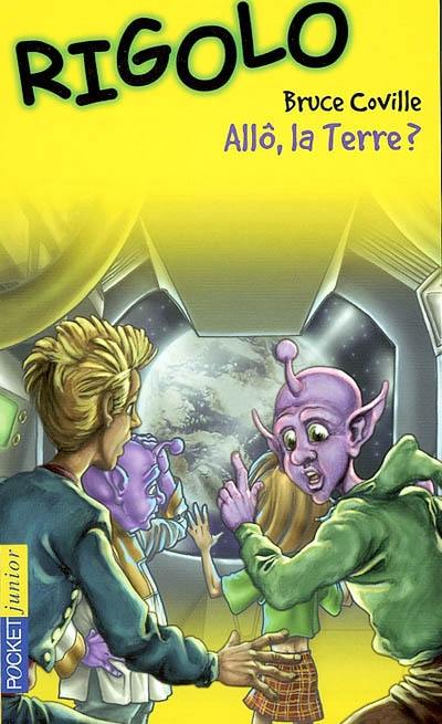 Un extraterrestre dans ma classe. Vol. 8. Allô la Terre ?