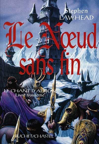 Le chant d'Albion. Vol. 3. Le noeud sans fin