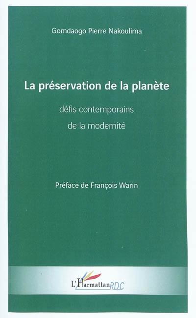 La préservation de la planète : défis contemporains de la modernité