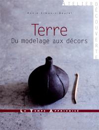 Terre : du modelage aux décors