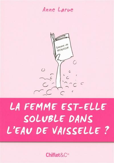 La femme est-elle soluble dans l'eau de vaisselle ?