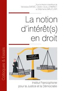 La notion d'intérêt(s) en droit