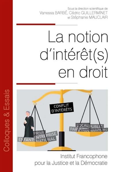 La notion d'intérêt(s) en droit