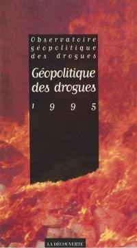 Géopolitique des drogues 1995