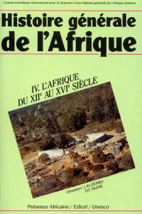 Histoire générale de l'Afrique. Vol. 4. L'Afrique du XIIe au XVIe siècle