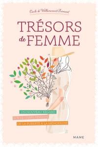 Trésors de femme : un nouveau regard sur le corps féminin de la puberté à la ménopause