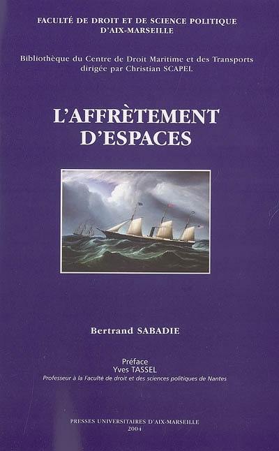 L'affrètement d'espaces