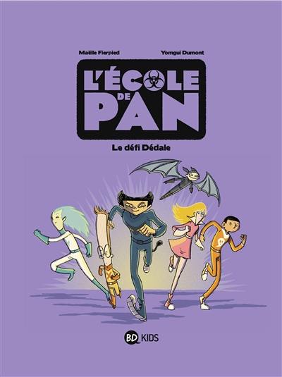 L'école de Pan. Vol. 2. Le défi Dédale