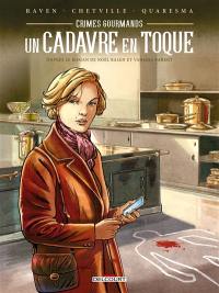 Crimes gourmands. Vol. 3. Un cadavre en toque