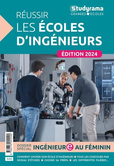 Réussir les écoles d'ingénieurs : dossier spécial ingénieure au féminin