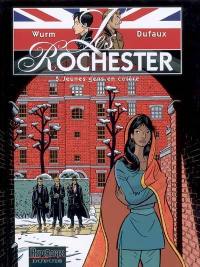 Les Rochester. Vol. 5. Jeunes gens en colère