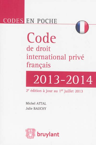 Code de droit international privé français 2013-2014