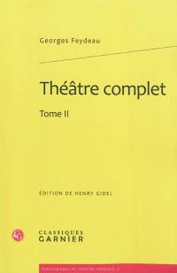 Théâtre complet. Vol. 2