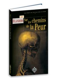 Sur les chemins de la peur et autres histoires