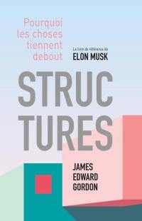 Structures : pourquoi les choses tiennent debout