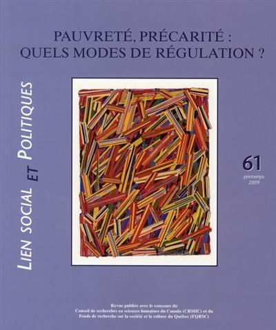 Lien social et politiques, n° 61. Pauvreté-précarité : quels modes de régulation ?