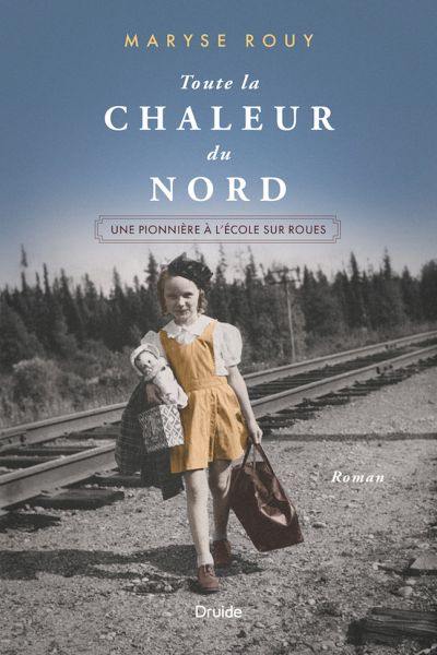 Toute la chaleur du Nord : pionnière à l'école sur roues