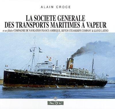 La Société générale des transports maritimes à vapeur et ses filiales, Compagnie de navigation France-Amérique, Sefton Steamships Company and Lloyd Latino