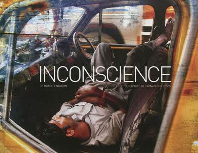 Inconscience : le monde endormi