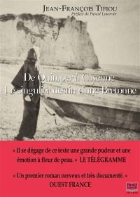 De Quimper à Cayenne : le singulier destin d'une Bretonne