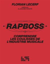 RapBoss : comprendre les coulisses de l'industrie musicale