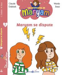 Les aventures de Maryam. Vol. 7. Maryam se dispute