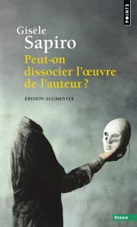 Peut-on dissocier l'oeuvre de l'auteur ?