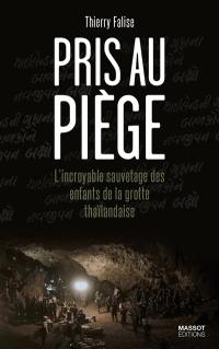 Pris au piège : l'incroyable sauvetage des enfants de la grotte thaïlandaise