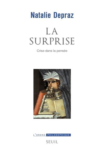 La surprise : crise dans la pensée