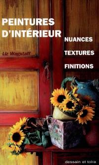 Peintures d'intérieur : nuances, textures, finitions