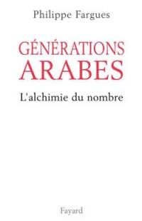 Générations arabes : l'alchimie du nombre