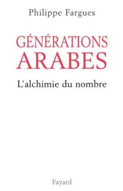 Générations arabes : l'alchimie du nombre