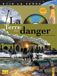 La Terre en danger